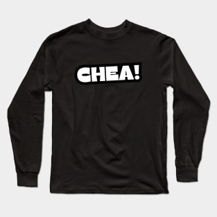 Cheaaa! #2 Long Sleeve T-Shirt